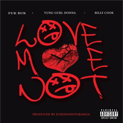 Love Me Not (feat. Billy Cook & Yung Gurl Donna) - Single