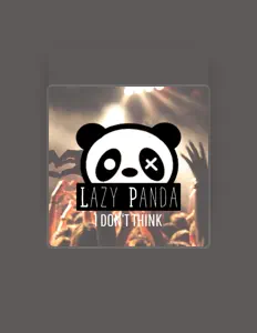 Listen to Lazy Panda, watch music videos, read bio, see tour dates & more!