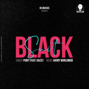 Black Suit (feat. Harry Worldwide, Punit & Kaize)