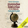 Menudas historias de la historia [Small stories of History] (Narración en Castellano) (Unabridged) - Nieves Concostrina