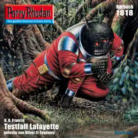 Testfall Lafayette - Perry Rhodan - Erstauflage 1818 (Ungekürzt)