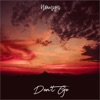 Don't Go - Single