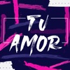 Tu Amor (feat. Iddo) - Single