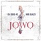 Jowo (feat. Mr Eazi) - DJ Big N lyrics