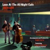 Love at the All Night Cafe (feat. Ralph Carter, Franck Goldwasser & Pete Gallagher)