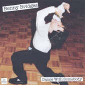 Benny Bridges - Dance With Somebody