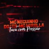 Taca Com Pressão (feat. MC Mirella) - Single