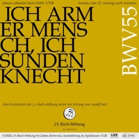 Bachkantate, BWV 55 - Ich armer Mensch, ich Sündenknecht (Live) - EP - Chor der J.S. Bach-Stiftung, Orchester der J.S. Bach-Stiftung & Rudolf Lutz