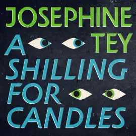A Shilling for Candles: Inspector Alan Grant, Book 2 (Unabridged)
