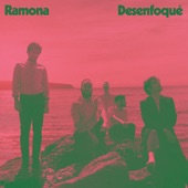 Ramona - Desenfoqué