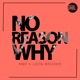 No Reason Why Remixes EP