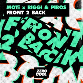 Front 2 Back (Extended Mix) MOTi & Riggi & Piros
