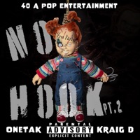 No Hook, Pt. 2 (feat. Kraig D) - Single - OneTak