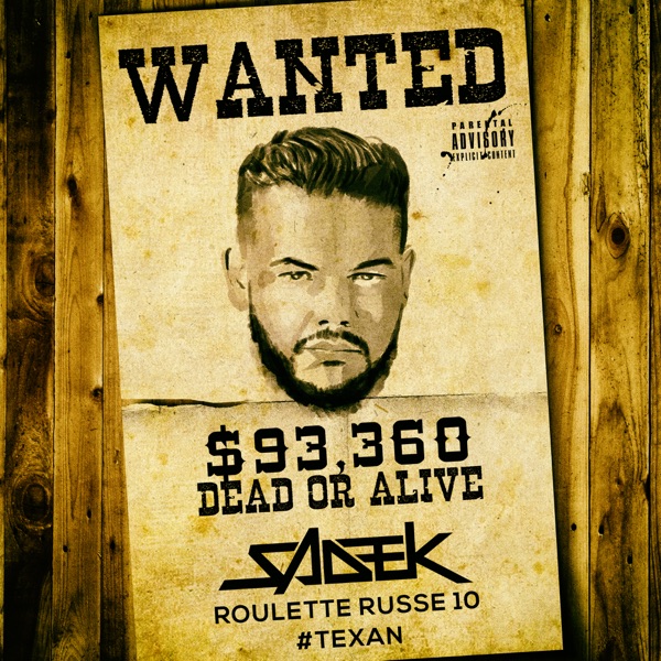 Roulette russe 10 #Texan - Single - Sadek