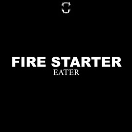 Fire Starter (feat. Gehena) Eater