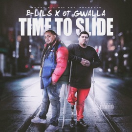 Time to Slide (feat. Ot Gwalla) B-Lils