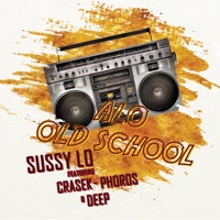 Alo Old School (feat. Crasek, Phoros & Deep) - Single - Sussy Lo