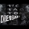 Tic Tac Toe - Dre Skii lyrics
