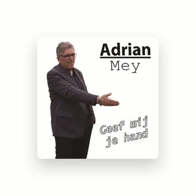 Listen to Adrian Mey, watch music videos, read bio, see tour dates & more!