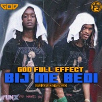 Bij Me Bedi (feat. Locks Vegas) - Single - God Full Effect