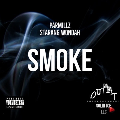 Smoke (feat. Starang Wondah & Par Millz) - Single