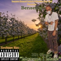 Momma I Made It (feat. Antwaine) - Single - Benzetha