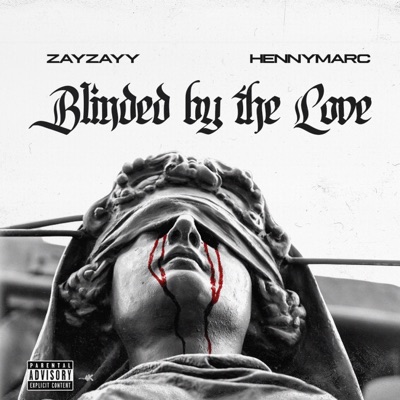 Blinded by the Love (feat. Henny Marc) - Single