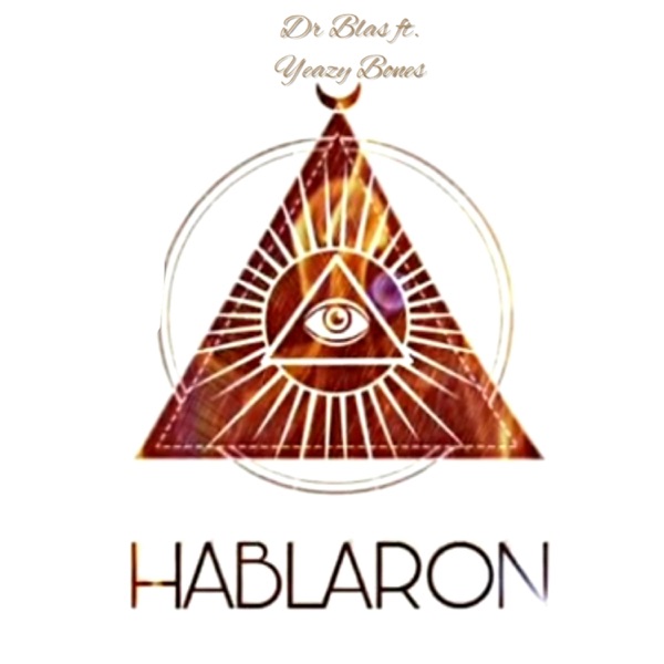 Hablaron (feat. Yeazy Bones)