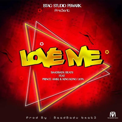 Love Me (feat. Prince Amki & KingKong Lion) - Single