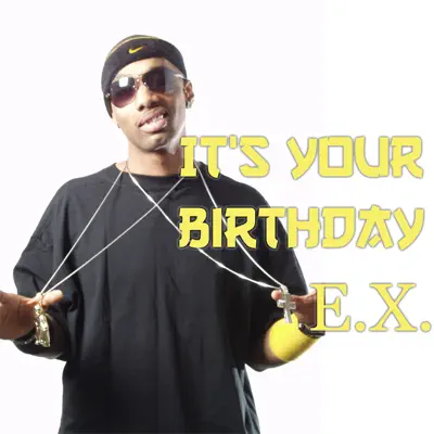It's Your Birthday - Single - Ex