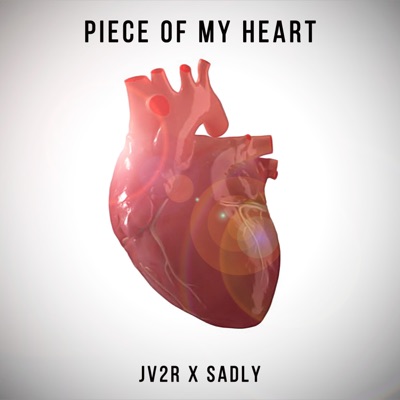 Piece of My Heart (feat. Sadly) - Single