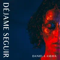 Déjame Seguir — Daniela Amaya