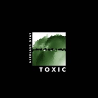 Toxic - Single - Nicklaus Gray