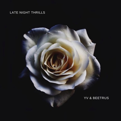 Late Night Thrills (feat. Beetrus) - Single