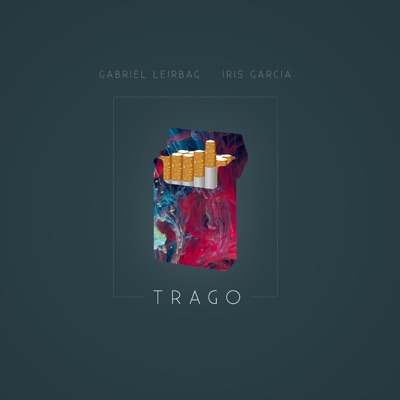 Trago (feat. Iris Garcia) - Single