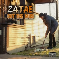 Out the Mud - Single - 24tae