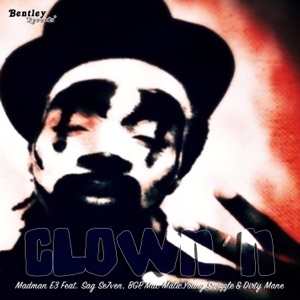 Clown'n (feat. Sag Se7ven, BGP, Mac Matic, Young Swizzle & Dirty Mane)