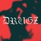 Drugz - Ca$h Villain lyrics