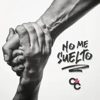 CARLOS & CARITO — NO ME SUELTO