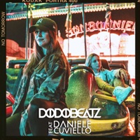 No Tomorrow - Single - Dodobeatz & Daniele Cuviello