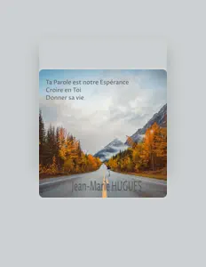 Jean-Marie Hugues dinle, müzik videolarını izle, biyografisini oku, tur tarihlerini ve daha fazlasını gör!