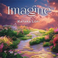 Imagine - Single - Katara Lofi