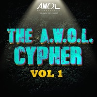 The a.W.O.L. Cypher (Vol.1) (feat. Mista Kingz, Ashton Martin, Sparkxx, Mujjy & 1Dru) - Single - A.W.O.L. Productions, Kice & Varn Curtis