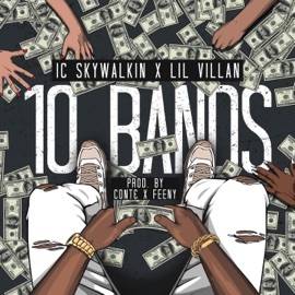 10 Bands (feat. Lil Villan & Anastasiaa) Ic Skywalkin