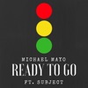 Ready To Go (feat. Subject) - Single