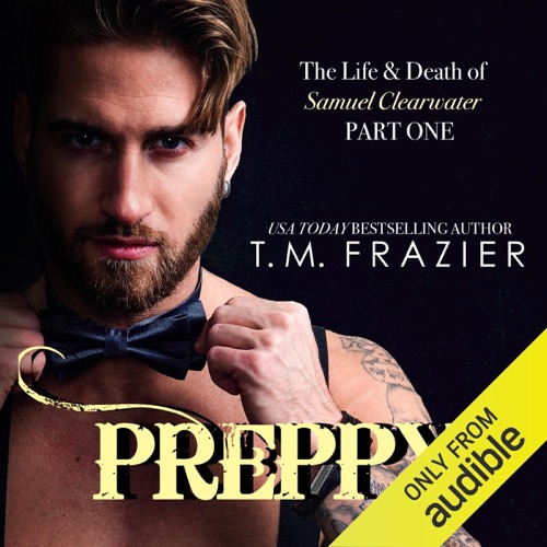 Preppy: The Life & Death of Samuel Clearwater, Part 1: King Series, Book 5 (Unabridged) cover