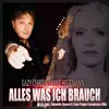 Stream & download Alles was ich brauch - Single