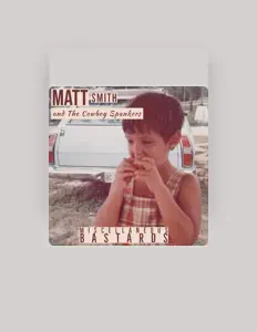Poslechněte si interpreta Matt Smith and the Cowboy Spankers, sledujte hudební videa, přečtěte si životopis, podívejte se na data turné a další informace.