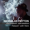 Relaxin' with Nick - Nicholas Payton
