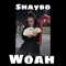 Woah - Shaybo lyrics